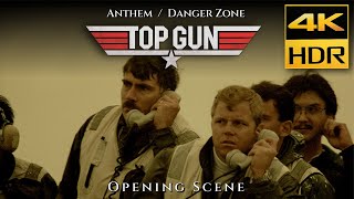 Top Gun Intro Opening Scene 4K HDR - Anthem & Danger Zone