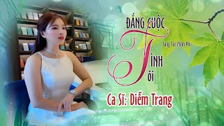 ĐẮNG CUỘC TÌNH TÔI - (ST: MINH PHI) - QUA GIỌNG HÁT ĐƯỢC YÊU THÍCH NHẤT HIỆN NAY, DIỄM TRANG