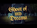 KillerQueen - ‘Ghost of my Dreams’ (lyric visualizer)