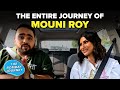 The Bombay Journey ft. Mouni Roy with Siddhaarth Aalambayan | EP 207