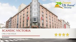 Scandic Victoria - Oslo Hotels, Norway