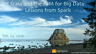 Scala and the JVM: Lessons from Spark by Dean Wampler @ Toronto Spark meetup