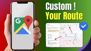 How to Create Custom Route on Google Maps 2025 – Step-by-Step Guide