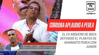 Óscar #Córdoba defendió y aplaudió el fútbol ofensivo de Amaranto #Perea con #Junior