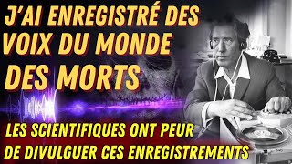 Les morts parlent aux vivants ! Des scientifiques confirment le monde spirituel. Mystère révélé !