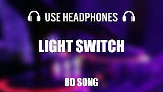 Charlie Puth - Light Switch | 8D AUDIO