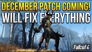 THE UPCOMING FALLOUT 4 UPDATE WILL FIX EVERYTHING!