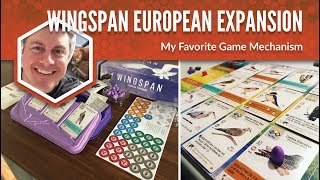 Wingspan European Expansion: My Favorite Game Mechanism