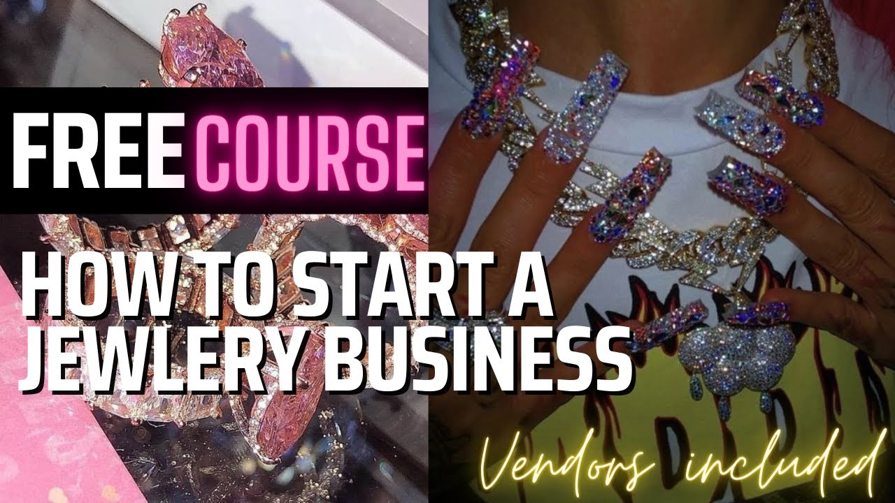 Free Course: How To Start A JEWLERY BUSINESS - YouTube