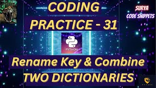 Rename Key and Combine two dictionaries | Coding Practice - 31 | NxtWave CCBP 4.0 |Python Coding