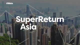 SuperReturn Asia 2018: \