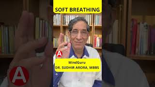 SOFT BREATHING | Get out of your severe Anxiety easily without any medicine