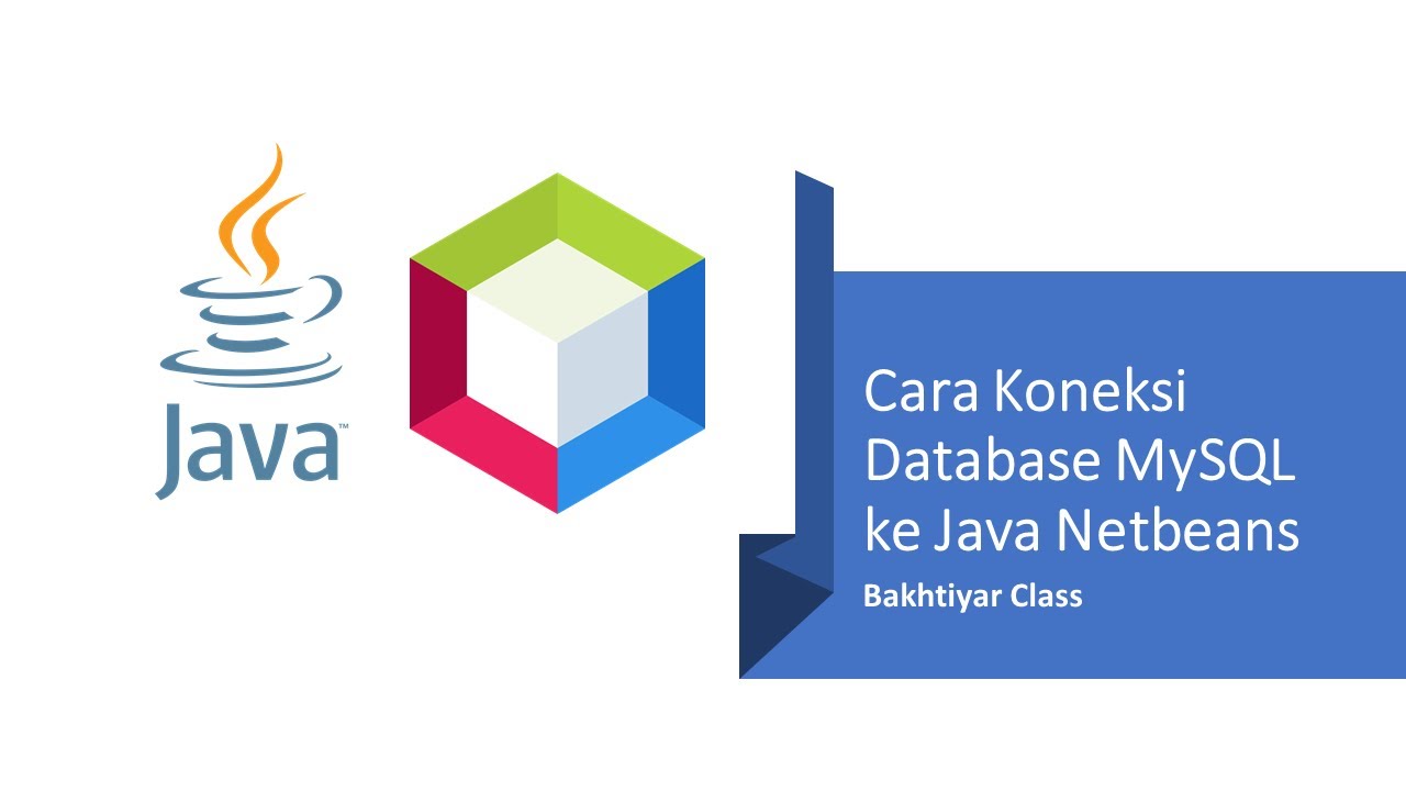 Cara Koneksi Database MySQL Ke Java Netbeans - YouTube