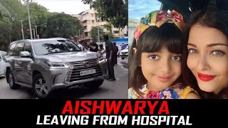 Aishwarya Rai Bachachan Spotted While Leaving Nanavati Hospital After Testing Covid Negative