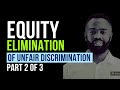 Understanding Employment Equity: The Prohibition of Unfair Discrimination (Part 2 of 3)