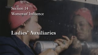 MOOC WHAW1.2x | 14.2.3 Ladies' Auxiliaries | Women of Influence