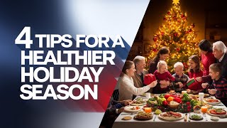 4 Tips for a Healthier Christmas! 🎄✨