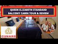 Cunard Queen Elizabeth Cruise Ship Standard Balcony Cabin 8162 Review and Tour