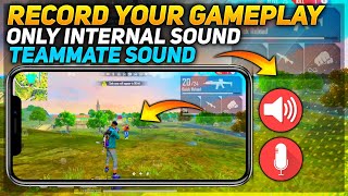 How To Record Only Internal Sound In Android In Screen Recording, Record Mic and Internal ,Teammate
