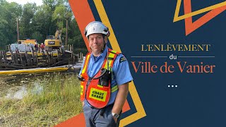 L'enlèvement du Ville de Vanier