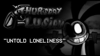 Thursday D-lusion: Untold Loneliness (Wednesday Infidelity D-Sides)