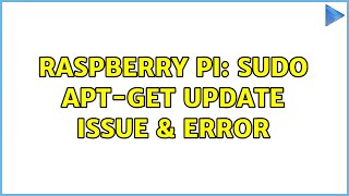 Raspberry Pi: sudo apt-get update issue & error (3 Solutions!!)
