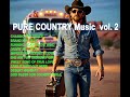 COUNTRY MUSIC  for Road Trip / PURE COUNTRY vol. 2