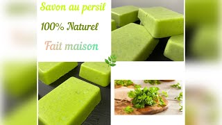 UN SAVON AU PERSIL POUR UNE PEAU SANS IMPERFECTIONS 🌿