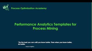 Process Optimization Academy - Performance Analytics Templates