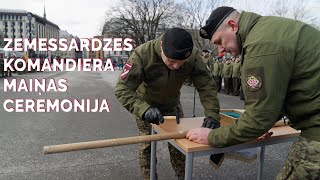 Zemessardzes komandiera maiņas ceremonija