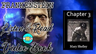 Frankenstein - Ch 3 |🎧 Audiobook with Scrolling Text 📖| Ion VideoBook