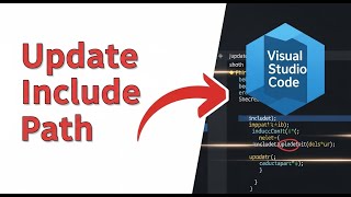 How To Update Include Path Visual Studio Code Tutorial