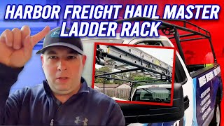 Harbor Freight Haul Master Ladder Rack Review- Don’t Buy