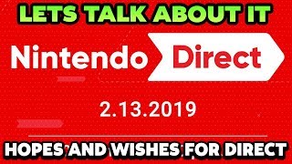 Nintendo Direct Febuary 13th 2019 Let's Talk About it - What To Expect Livestream (Q&A & Discussion)