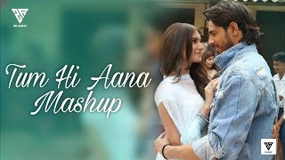 Tum Hi Aana Song Dedicated To Love Mashup || best Hearttouching Mashup | Official Video Mashup #love