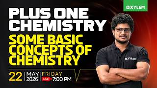 Plus One Chemistry | Some Basic Concepts Of Chemistry | Xylem Plus One