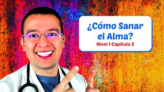 ❤️ ¿Cómo Sanar el Alma? - N1CAP2: Reprogramación - Dr. Sergio Perea (Dr. Chocolate)