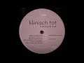 Klinisch Tot - Klinisch Tot (Club UK Mix) -2001-