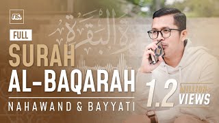 AL BAQARAH (FULL) - IRAMA NAHAWAND | Ust. Bilal Attaki
