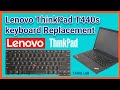 Lenovo ThinkPad T440s Keyboard Replacement