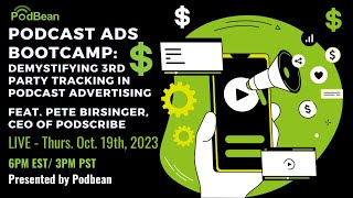 PODCAST ADS BOOTCAMP: Demystifying 3rd Party Tracking