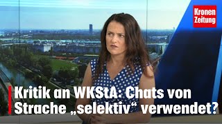 Kritik an WKStA: Chats im Strache-Urteil „selektiv“ verwendet? | krone.tv NACHGEFRAGT