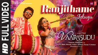 Full Video: Ranjithame Song -Vaarasudu  | Thalapathy Vijay | Rashmika | Vamshi Paidipally | Thaman S