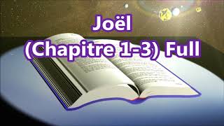 [29] Joël,   Chapitre 1-3 Full, [French Holy Bible - Louis Segond] La Bible