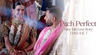 Pitch Perfect - Fairy Tale Love Story : Episode 7