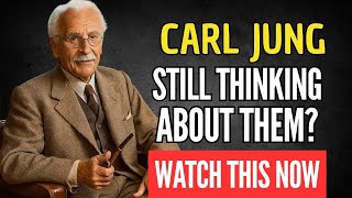 CAN'T STOP THINKING ABOUT THEM? HERE'S WHAT YOU NEED TO HEAR - CARL JUNG PSYCHOLOGY