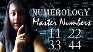 THE MASTER NUMBERS 11  22  33  44