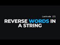 Reverse Words in a String – Leetcode 151 | Clean Python Explanation (O(n) | O(1))