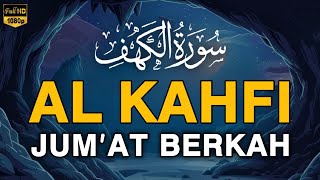 SURAH AL-KAHFI JUMAT BERKAH | Murottal Al-Quran yang sangat Merdu By Alaa Aqel