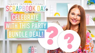 Celebrate International Scrapbook Day With This Party Bundle Deal! | Scrapbook.com